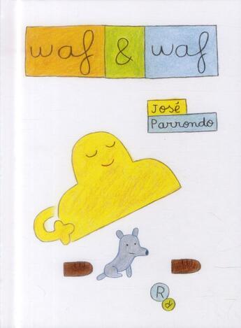 Couverture du livre « Waf & waf » de Jose Parrondo aux éditions Rouergue