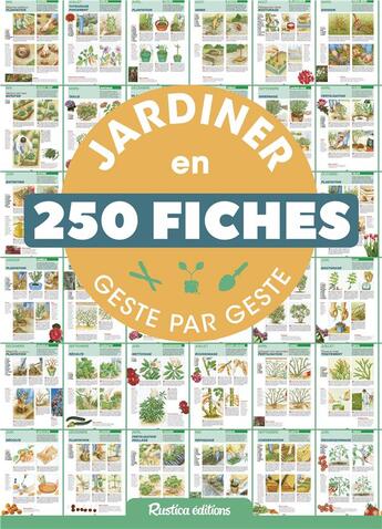 Couverture du livre « Jardiner en 250 fiches geste par geste » de  aux éditions Rustica