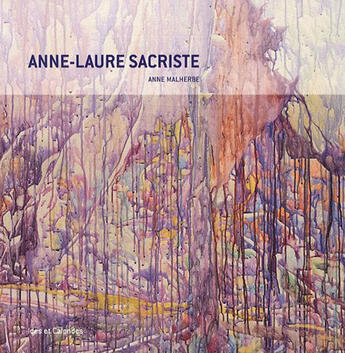 Couverture du livre « Anne-Laure Sacriste » de Anne Malherbe aux éditions Ides Et Calendes
