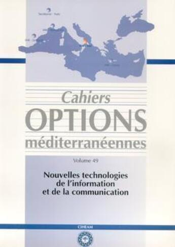 Couverture du livre « Nouvelles technologies de l'information et de la communication cahiers options mediterraneennes vol » de Sisto aux éditions Lavoisier Diff