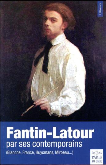 Couverture du livre « Fantin-Latour par ses contemporains » de  aux éditions Paris