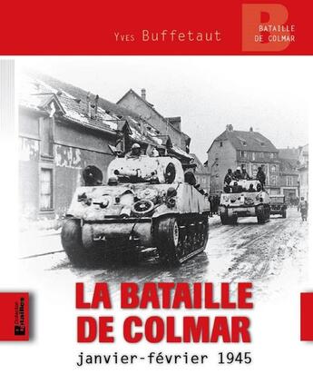 Couverture du livre « La bataille de Colmar, janvier-février 1945 » de Yves Buffetaut aux éditions Ysec