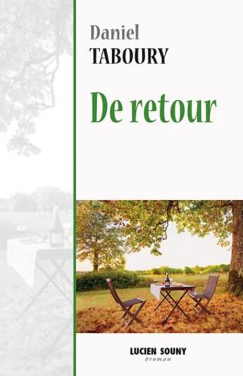 Couverture du livre « De retour » de Daniel Taboury aux éditions Lucien Souny