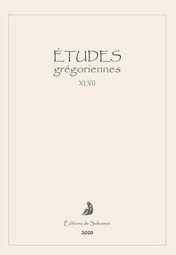 Couverture du livre « Études grégoriennes XLVII 2020 » de  aux éditions Solesmes