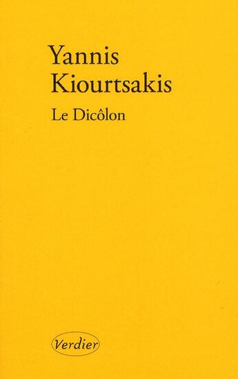 Couverture du livre « Le dicôlon » de Giannis Kiourtsakis aux éditions Verdier