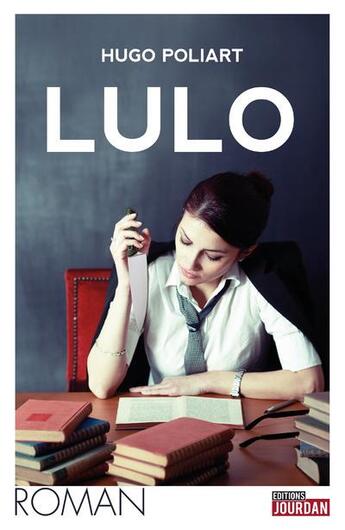 Couverture du livre « Lulo » de Hugo Poliart aux éditions Jourdan