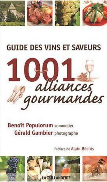 Couverture du livre « Guide le verre et l'assiette ; 4000 accords mets et vins » de Benoit Populorum aux éditions La Taillanderie