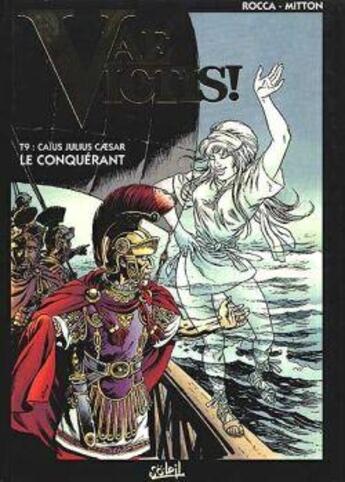 Couverture du livre « Vae victis Tome 9 : Caius Julius Caesar » de Jean-Yves Mitton et Simon Rocca aux éditions Soleil