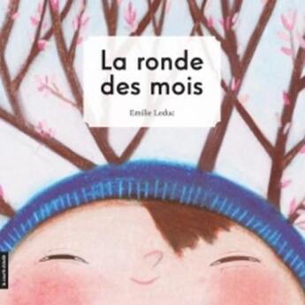 Couverture du livre « La ronde des mois » de Emilie Leduc aux éditions La Courte Echelle