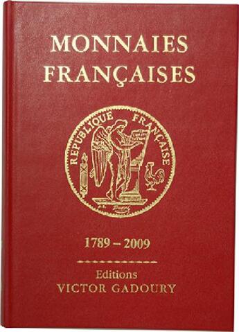 Couverture du livre « Monnaies françaises 1789-2009 » de Francesco Pastrone aux éditions Victor Gadoury