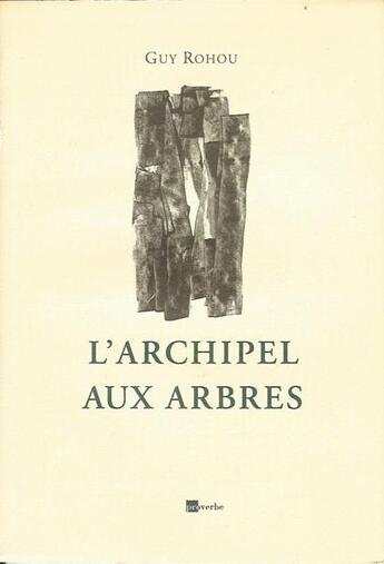 Couverture du livre « L'archipel aux arbres » de Guy Rohou aux éditions Proverbe