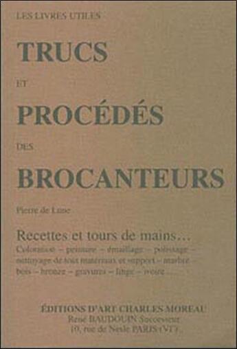 Couverture du livre « Trucs et procedes des brocanteurs » de Lune aux éditions Charles Moreau