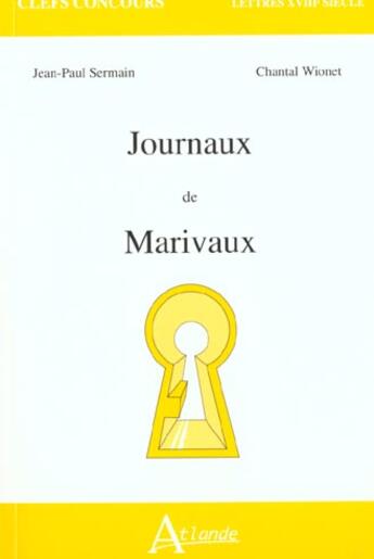 Couverture du livre « Journaux de marivaux » de Sermain/Wionet aux éditions Atlande Editions