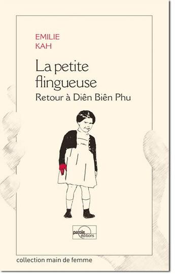 Couverture du livre « La petite flingueuse - retour a dien bien phu » de Emilie Kah aux éditions Parole