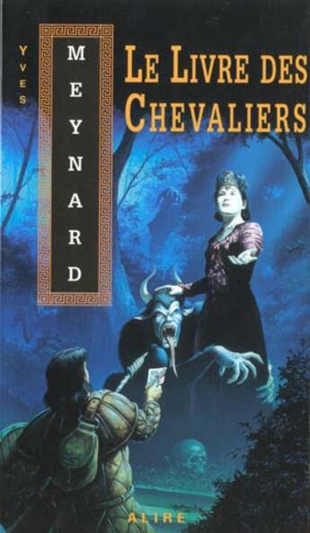 Couverture du livre « Le livre des chevaliers » de Yves Meynard aux éditions Alire