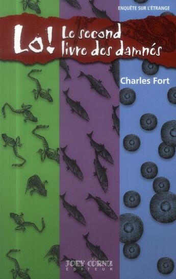 Couverture du livre « Lo ! le second livre des damnés » de Charles Fort aux éditions Joey Cornu