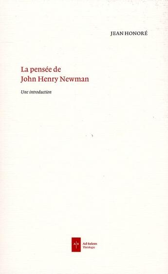 Couverture du livre « La pensée de John Henry Newman » de Jean Honore aux éditions Ad Solem