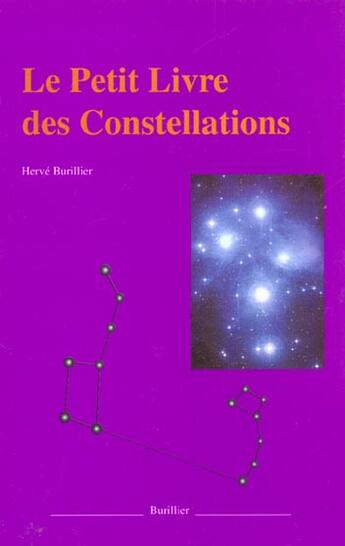 Couverture du livre « Le petit livre des constellations » de Herve Burillier aux éditions Burillier