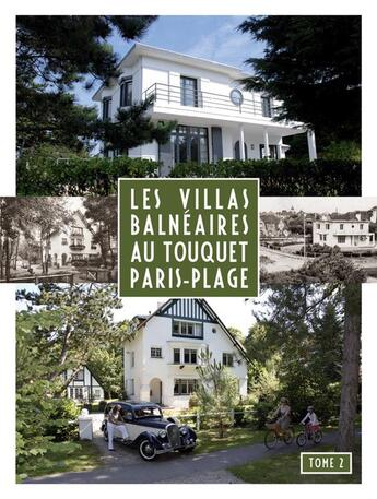 Couverture du livre « Les villas balnéaires au Touquet Paris-Plage t.2 » de Cosyn aux éditions Editions Du Passe-temps