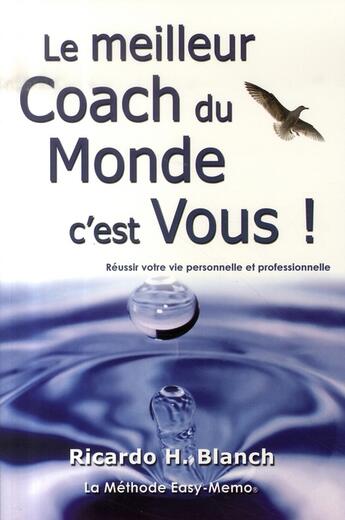 Couverture du livre « Le meilleur coach du monde, c'est vous ! » de Ricardo H. Blanch aux éditions Paris Querido