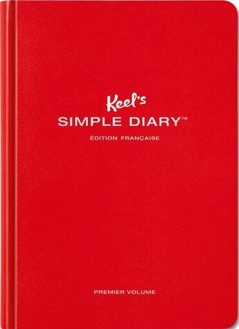 Couverture du livre « Keel's simple diary t.1 ; rouge » de Philipp Keel aux éditions Taschen