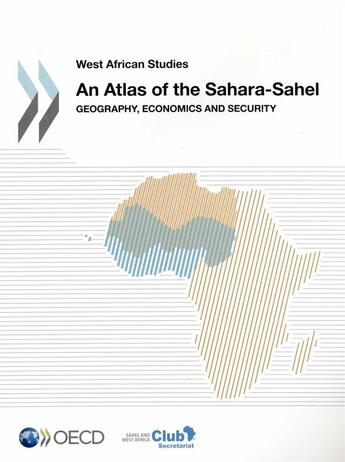 Couverture du livre « An atlas of the Sahara-Sahel » de Ocde - Organisation aux éditions Ocde