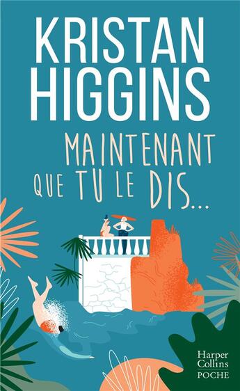 Couverture du livre « Maintenant que tu le dis... » de Kristan Higgins aux éditions Harpercollins