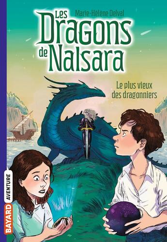 Couverture du livre « Les dragons de Nalsara Tome 2 : le plus vieux des dragonniers » de Marie-Helene Delval et Alban Marilleau aux éditions Bayard Jeunesse