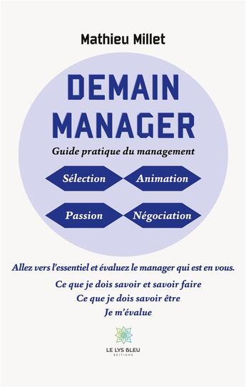 Couverture du livre « Demain manager » de Mathieu Millet aux éditions Le Lys Bleu