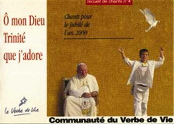 Couverture du livre « O mon dieu trinite que j'adore - partitions » de  aux éditions Verbe De Vie