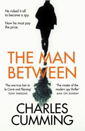 Couverture du livre « THE MAN BETWEEN » de Charles Cumming aux éditions Harper Collins Uk