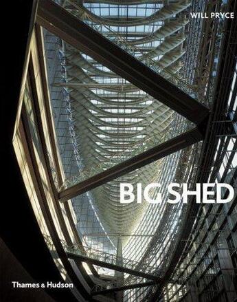 Couverture du livre « Big shed » de Will Pryce aux éditions Thames & Hudson