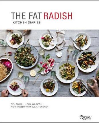 Couverture du livre « The fat radish kitchen diaries » de Towill Ben aux éditions Rizzoli