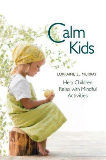 Couverture du livre « Calm Kids » de Murray Lorraine aux éditions Floris Books Digital