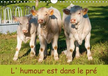 Couverture du livre « L humour est dans le pre calendrier mural 2018 din a4 horizo - photo de bovins calendrier men » de Peverada S aux éditions Calvendo