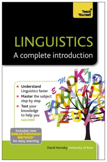 Couverture du livre « LINGUISTICS: A COMPLETE INTRODUCTION: TEACH YOURSELF » de David Hornsby aux éditions Teach Yourself