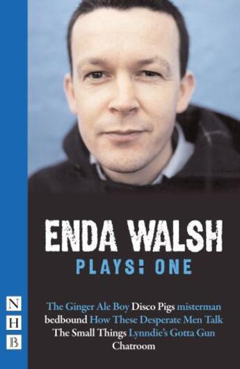 Couverture du livre « Enda Walsh Plays: One (NHB Modern Plays) » de Walsh Enda aux éditions Hern Nick Digital