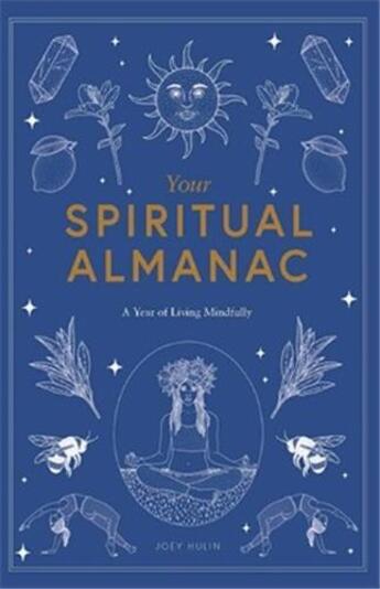 Couverture du livre « Your spiritual almanac : a year of living mindfully » de Joey Hulin aux éditions Laurence King