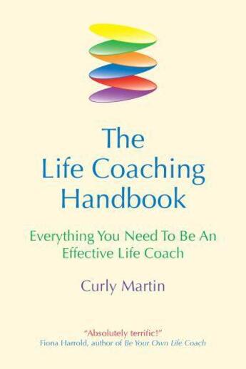 Couverture du livre « The Life Coaching Handbook » de Martin Curly aux éditions Crown House Digital