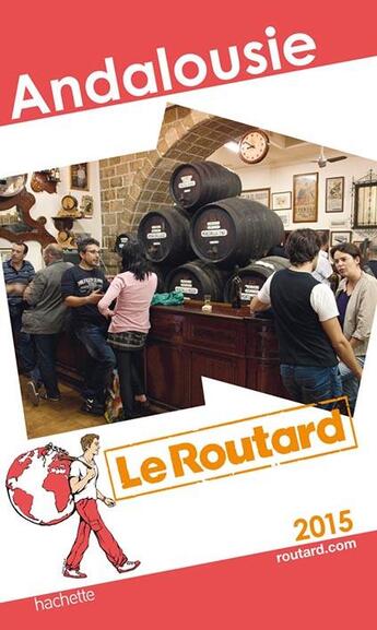 Couverture du livre « Guide du Routard ; Andalousie (édition 2015) » de Collectif Hachette aux éditions Hachette Tourisme