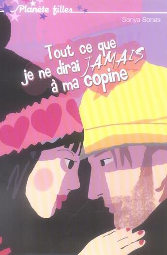 Couverture du livre « Tout ce que je ne dirai jamais à ma copine » de Sones-S aux éditions Hachette Romans