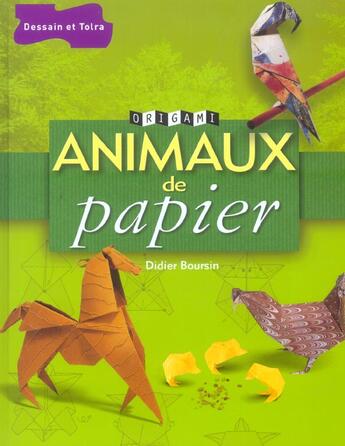 Couverture du livre « Animaux De Papier » de Didier Boursin aux éditions Dessain Et Tolra