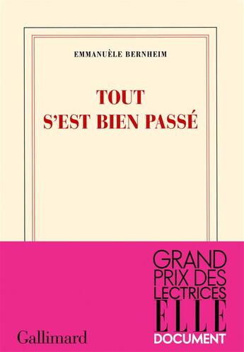 Couverture du livre « Tout s'est bien passé » de Emmanuèle Bernheim aux éditions Gallimard