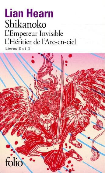 Couverture du livre « Shikanoko Tome 3 et Tome 4 ; l'empereur invisible, l'héritier de l'arc-en-ciel » de Lian Hearn aux éditions Folio