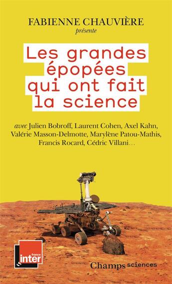 Couverture du livre « Les grandes épopees qui ont fait la science » de Fabienne Chauviere aux éditions Flammarion