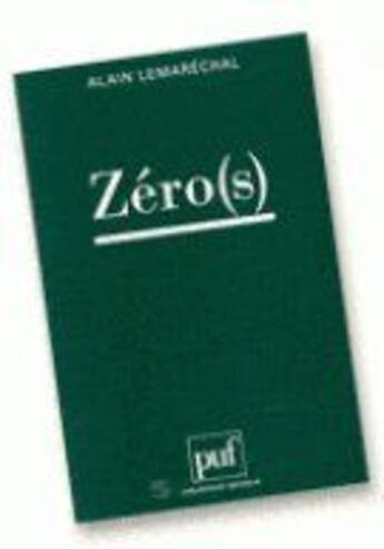 Couverture du livre « Zéro(s) » de Lemarechal A. aux éditions Puf