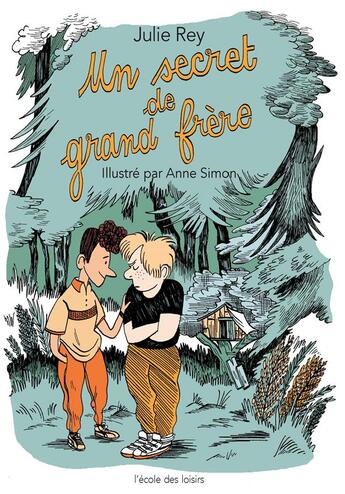 Couverture du livre « Un secret de grand frère » de Julie Rey et Anne Simon aux éditions Ecole Des Loisirs