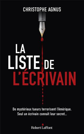 Couverture du livre « La liste de l'écrivain » de Christophe Agnus aux éditions Robert Laffont