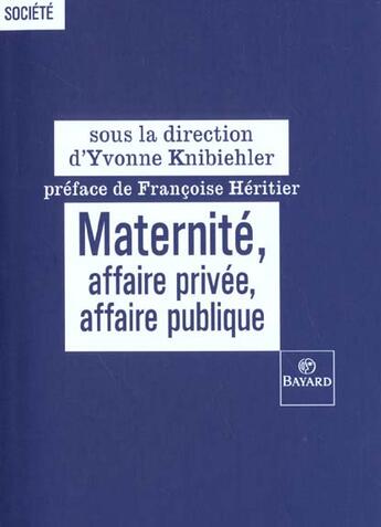 Couverture du livre « Maternite aff. privee aff. publique » de  aux éditions Bayard