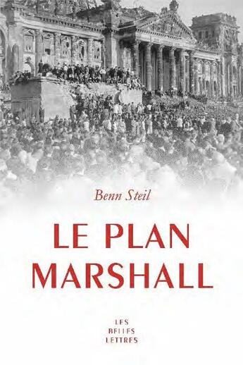 Couverture du livre « Le plan Marshall » de Benn Steil aux éditions Belles Lettres